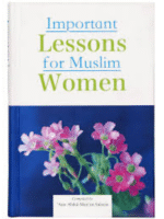 Important Lessons for Muslim Women