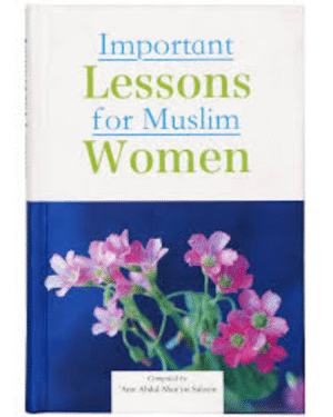 Important Lessons for Muslim Women