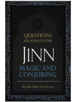 Questions Relating to the Jinn, Magic and Conjuring