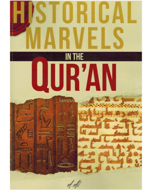Historical Marvels in the Qur’an