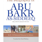 The Biography of Abu Bakr As-Siddeeq
