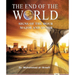 The End of the World: Signs of the Hour, Major and Minor