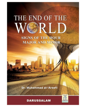 The End of the World: Signs of the Hour, Major and Minor